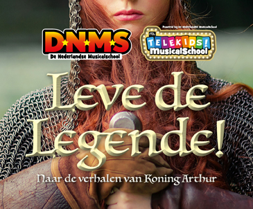 DNMS-Telekids Musicalschool “Leve de legende!” 14 juni 2025 aanvang 18:00 Theater Agora Lelystad